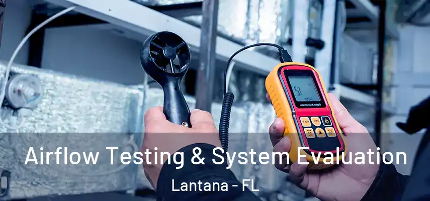  Airflow Testing & System Evaluation Lantana - FL